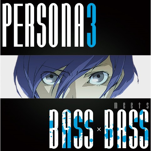 Persona-3-Bass-x-Bass-Cover.jpg