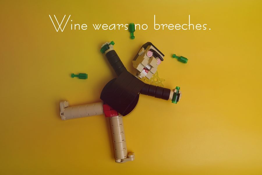 Wine wears no breeches-1.JPG