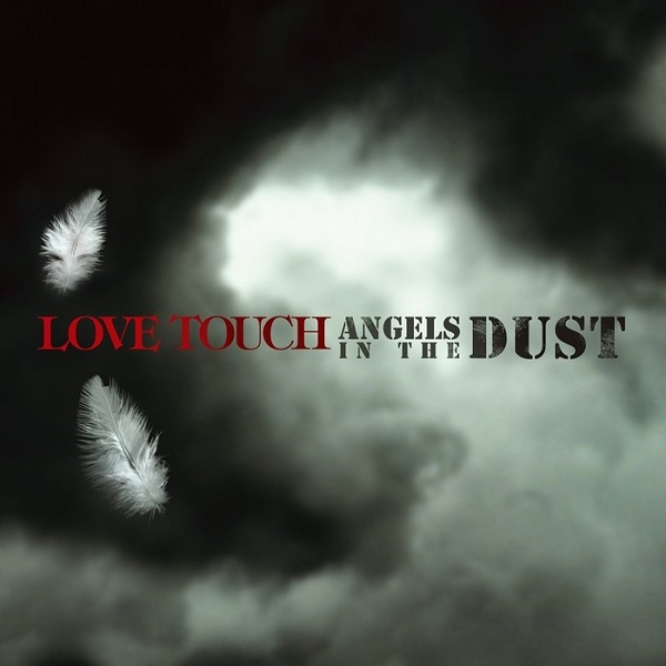 Love Touch - Angels In The Dust - Front.jpg