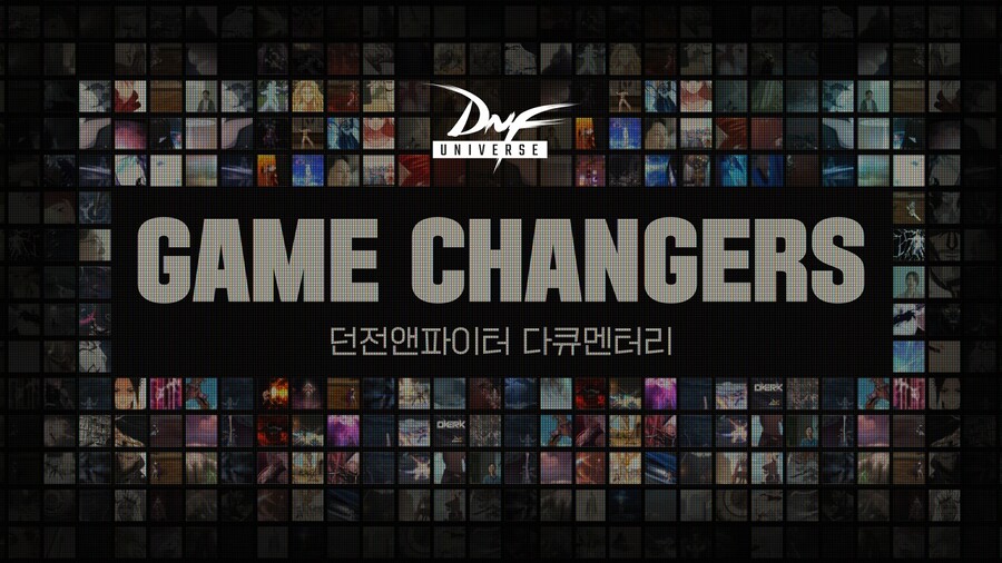 던전앤파이터 다큐멘터리 'Game Changers' 썸네일.jpg