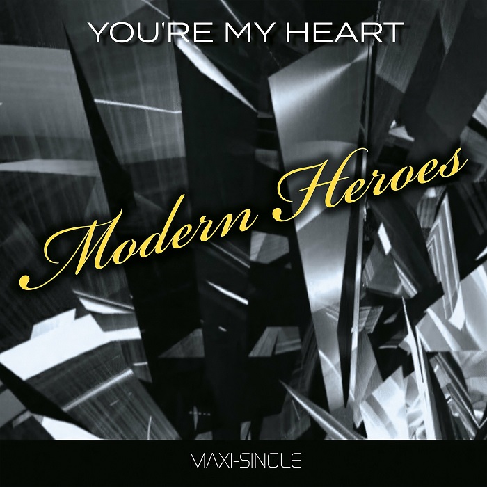 Modern Heroes - You're My Heart - Cover.jpg